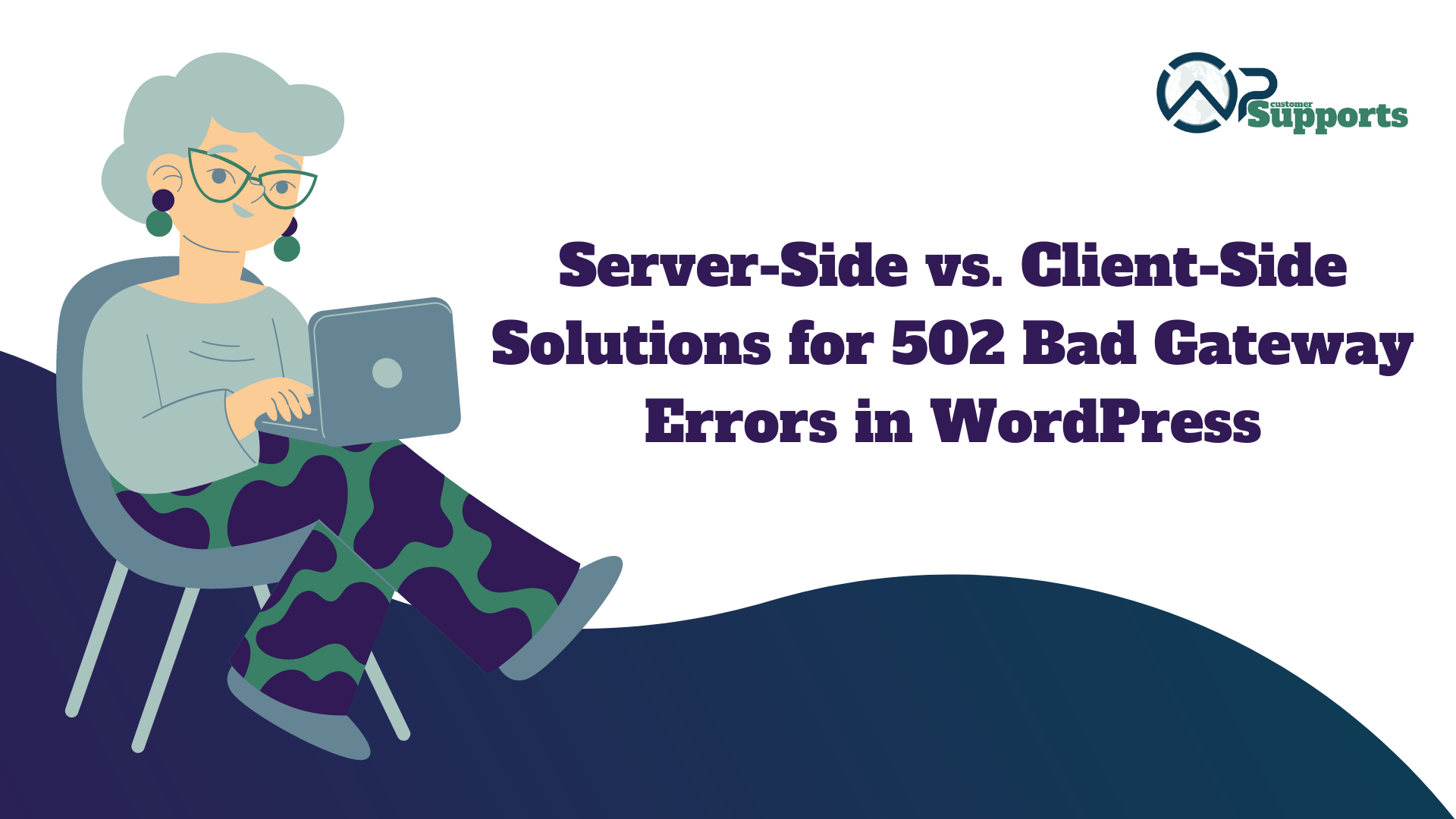 Server-Side vs. Client-Side Solutions for 502 Bad Gateway Errors in WordPress