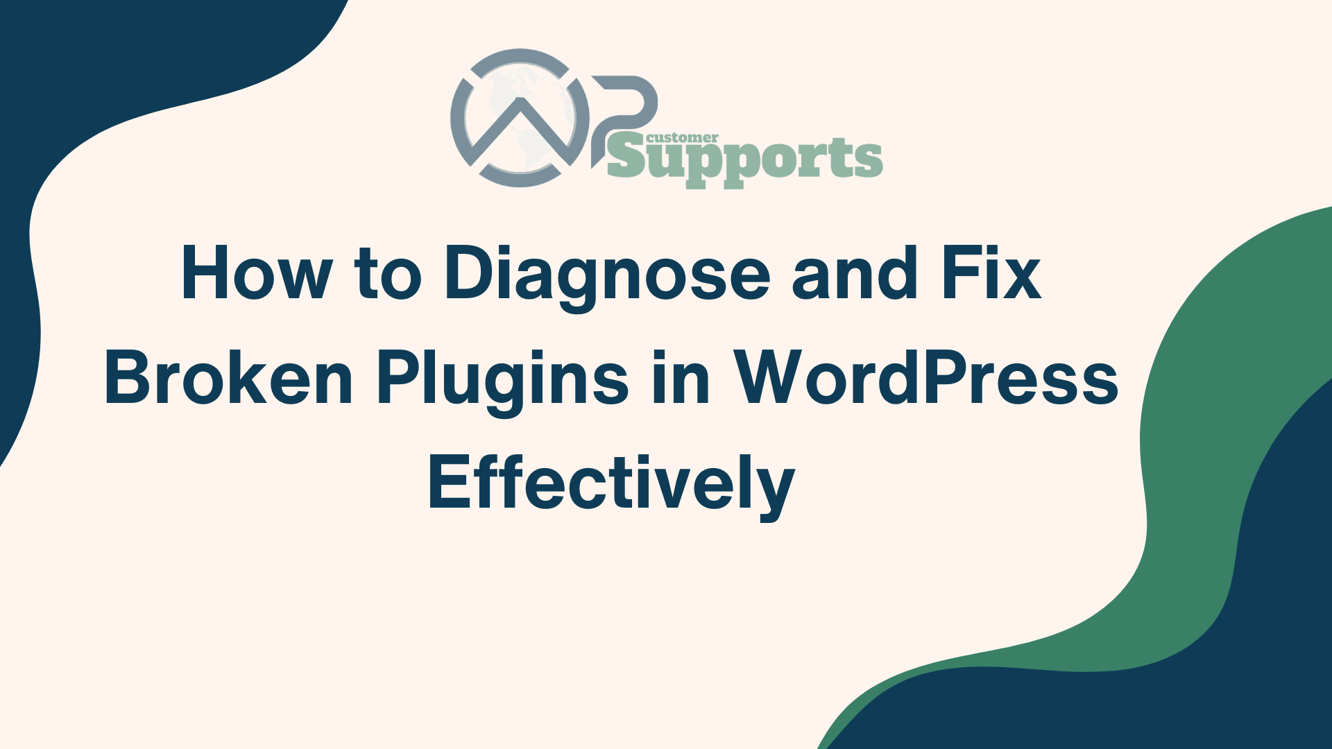 How to Diagnose and Fix Broken Plugins in WordPress Effectively